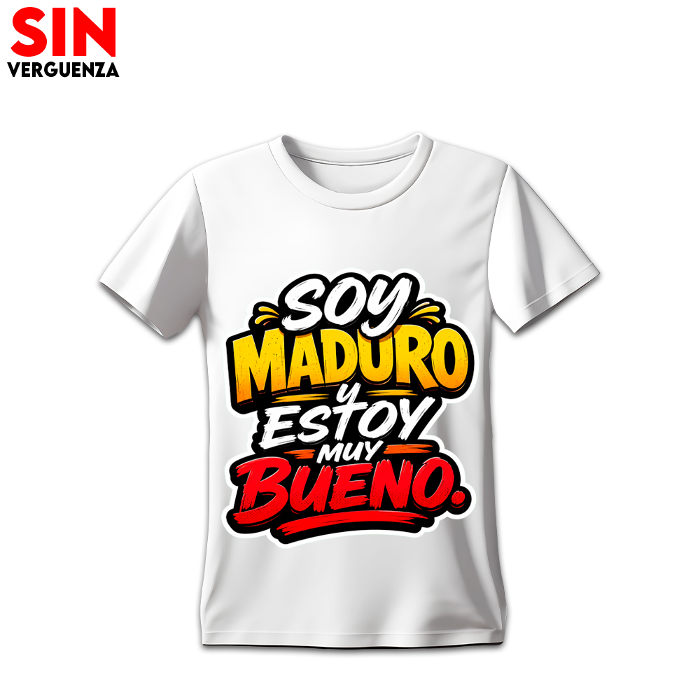 Camiseta «Soy Maduro y Estoy Muy Bueno»