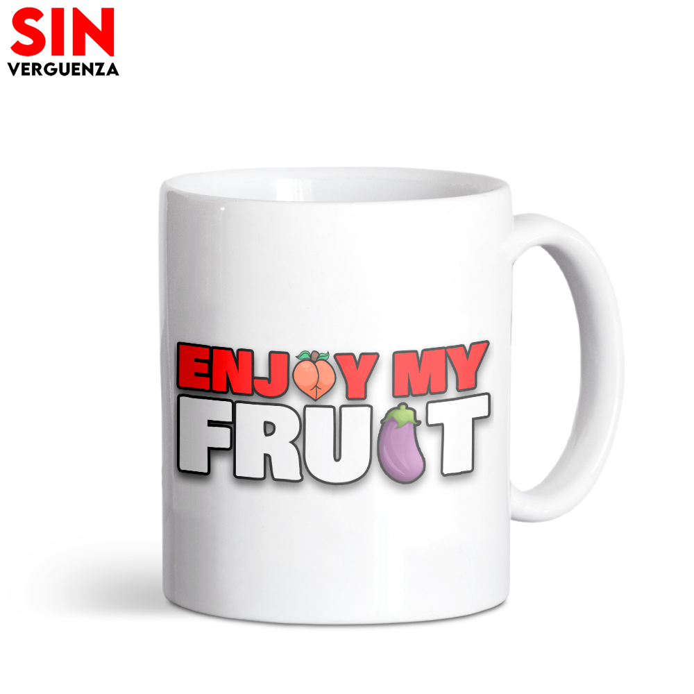 Taza de "Enjoy My Fruit"