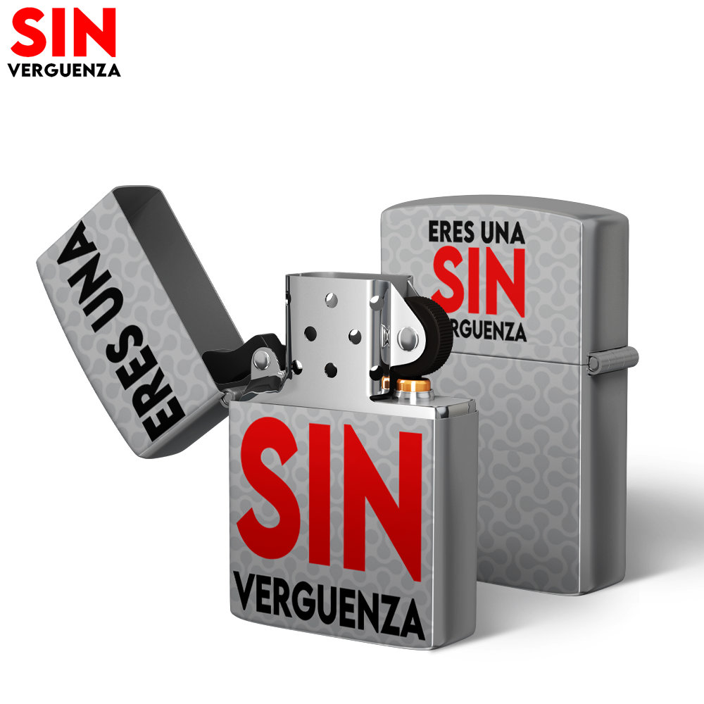 Zippo de "Eres una Sin vergüenza"