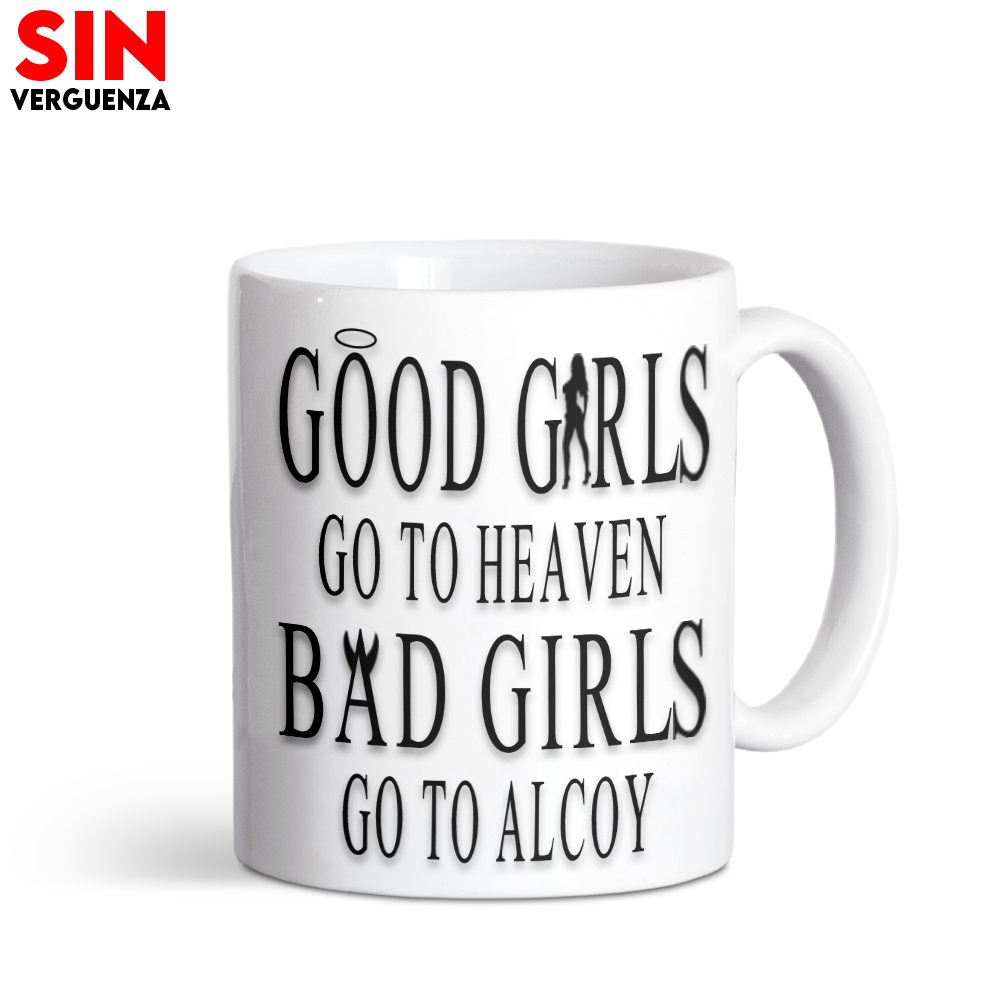 Taza "Bad Girls go to Alcoy"