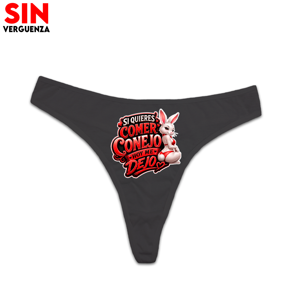 Tanga Si Quieres Comer Conejo Hoy Me Dejo