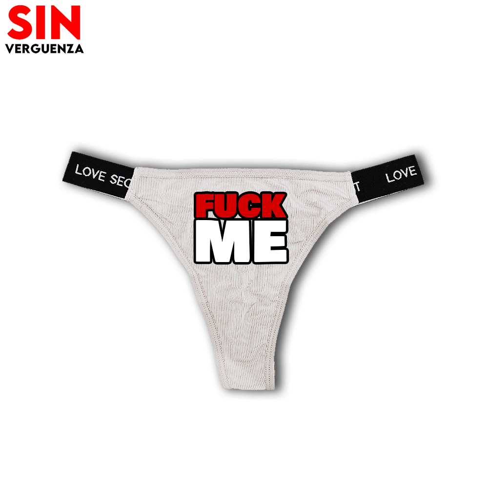Colección de Tangas de "Fuck Me"