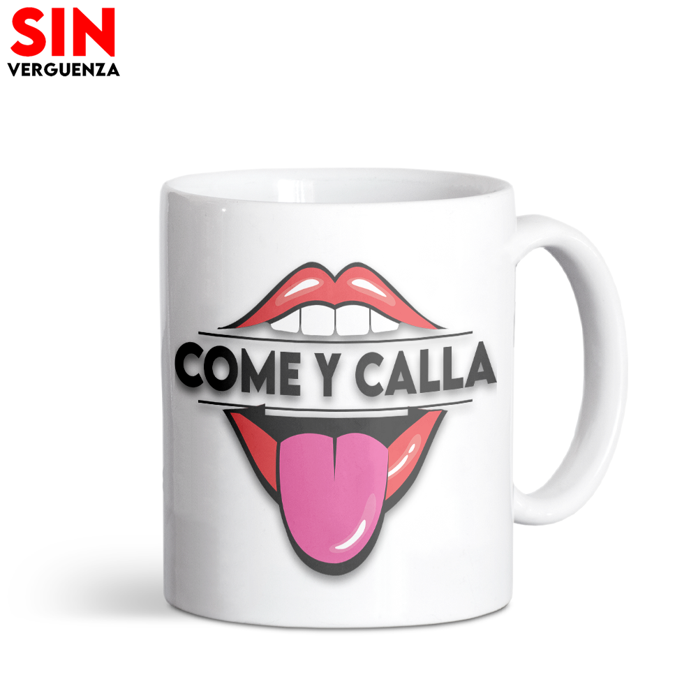 Taza de "Come y Calla"