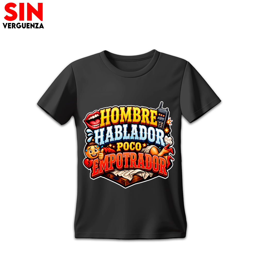 Camiseta "Hombre Hablador poco Empotrador"
