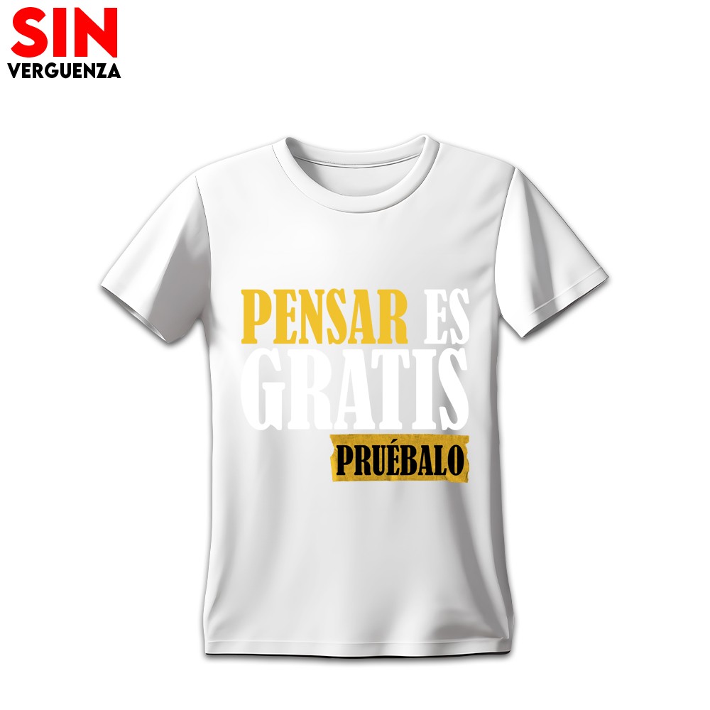 Coleccion de camisetas "Pensar es Gratis Piensalo"