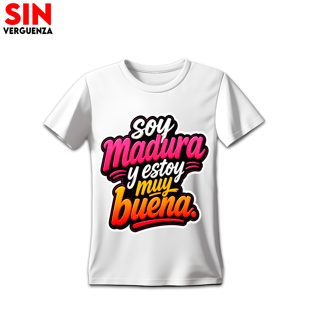 Camiseta «Soy Madura y Estoy Muy Buena»